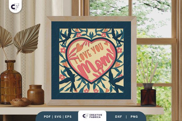 I Love You Mom 3D Shadow Box Papercut: A Creative and Meaningful Expression for Mother’s Day